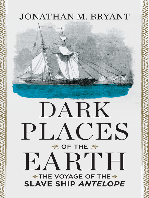 Title details for Dark Places of the Earth by Jonathan M. Bryant - Wait list